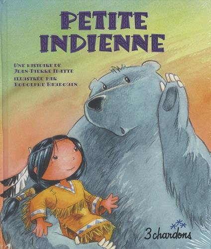 Une histoire. Vol. 7. Petite indienne