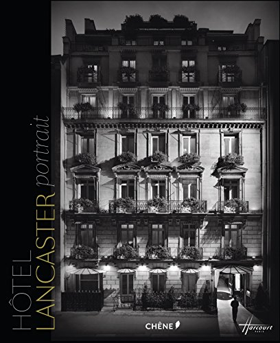 Hôtel Lancaster : portrait. Hôtel Baltimore : portrait