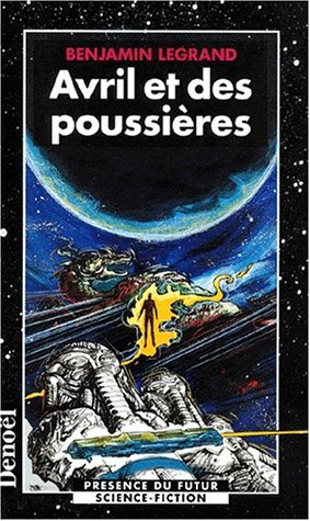 Avril et des poussières