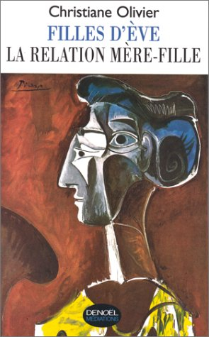 Filles d'Eve ou La relation mère-fille