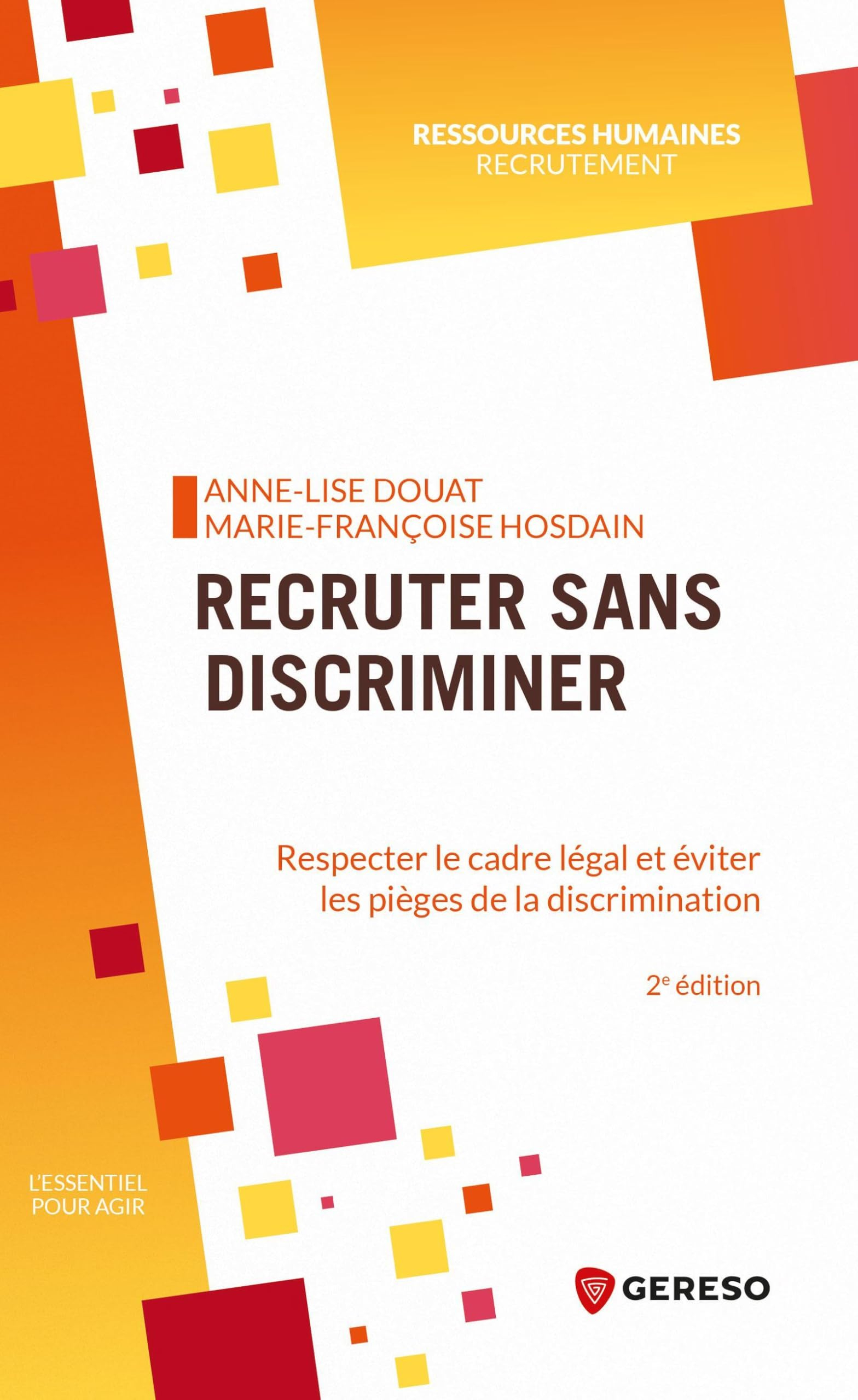 Recruter sans discriminer : respecter le cadre légal et éviter les pièges de la discrimination