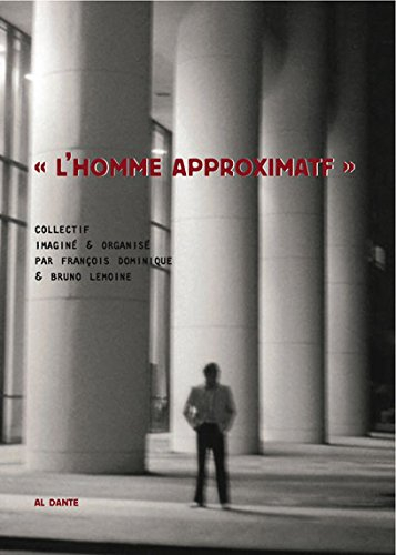 L'homme approximatif