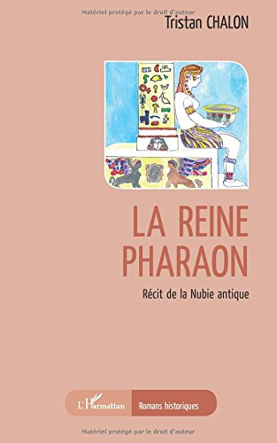 La reine pharaon : récit de la Nubie antique