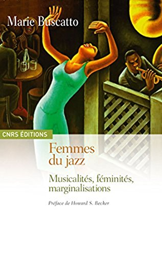 Femmes du jazz : musicalités, féminités, marginalisations
