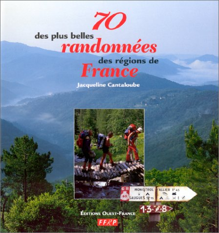 70 des plus belles randonnées des régions de France