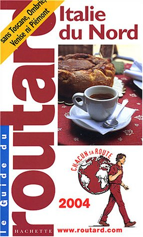 guide du routard : italie du nord 2004