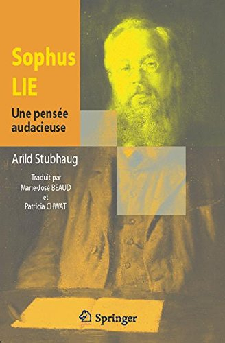 Sophus Lie, une pensée audacieuse