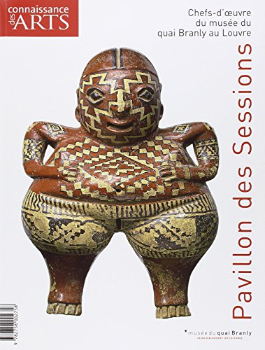 Pavillon des Sessions : chefs-d'oeuvre du Musée du quai Branly au Louvre