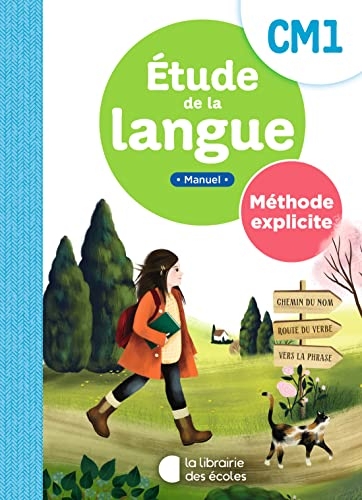 Etude de la langue CM1 : méthode explicite : manuel