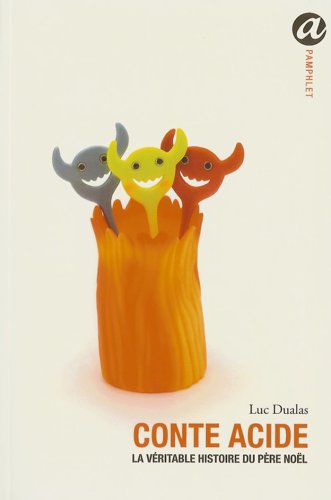 Conte acide : la véritable histoire du Père Noël