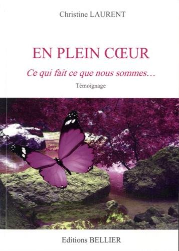 En plein coeur : Ce qui fait ce que nous sommes