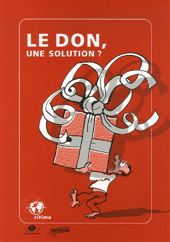 Le don : une solution ?