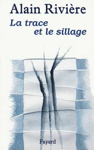 La trace et le sillage