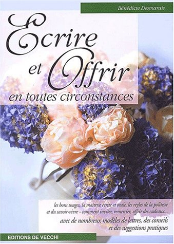 Que dire et qu'offrir en toutes circonstances