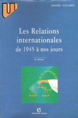 Les relations internationales de 1945 à nos jours