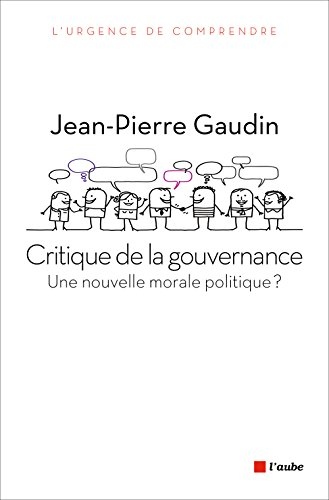 Critique de la gouvernance : une nouvelle morale politique ?