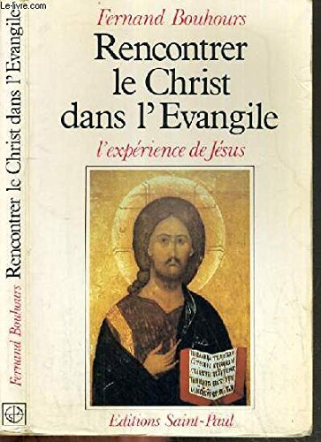rencontrer le christ dans l'évangile- l'expérience de jésus