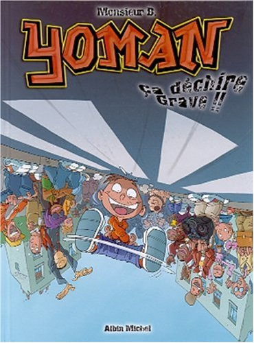 Yoman. Vol. 2. Ça déchire grave !!