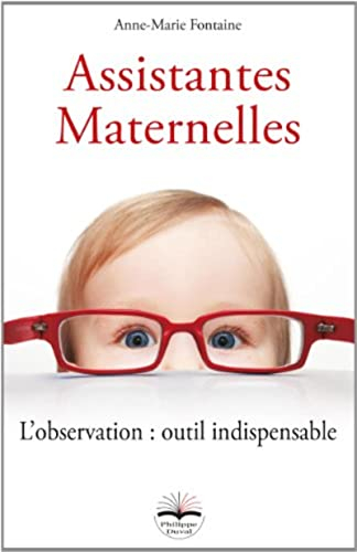 Assistantes maternelles : l'observation : outil indispensable
