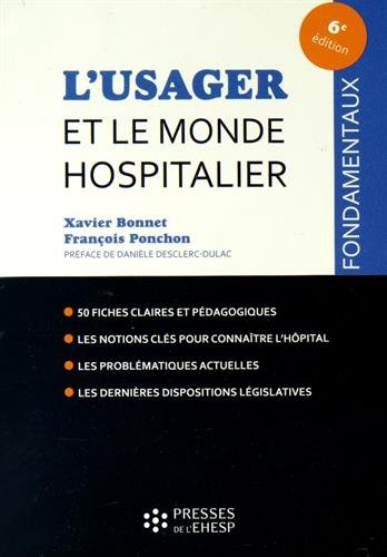L'usager et le monde hospitalier : 50 fiches pour comprendre
