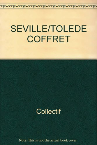 Séville XVIe siècle - Tolède XIIe-XIIIe