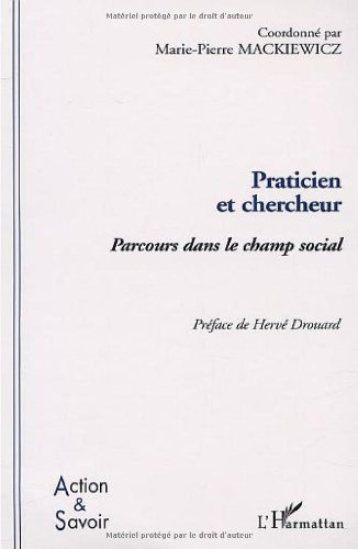 Praticien et chercheur : parcours dans le champ social