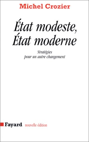 Etat modeste, Etat moderne : stratégies pour un autre changement