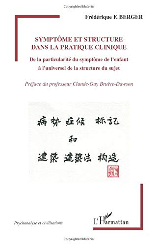 Symptôme et structure dans la pratique clinique : de la particularité du symptôme de l'enfant à l'un
