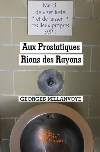 Aux prostatiques : rions des rayons