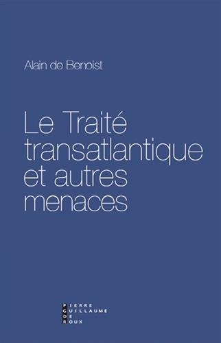 Le traité transatlantique et autres menaces : essai