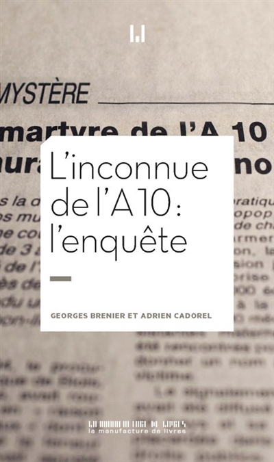 L'inconnue de l'A10 : l'enquête