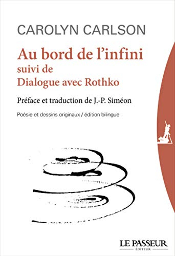 Au bord de l'infini. Dialogue avec Rothko