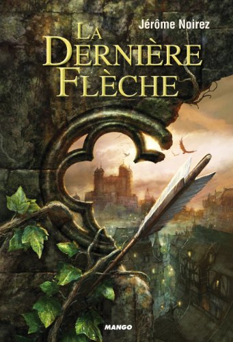 La dernière flèche