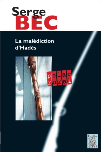 La malédiction d'Hadès : polar rural
