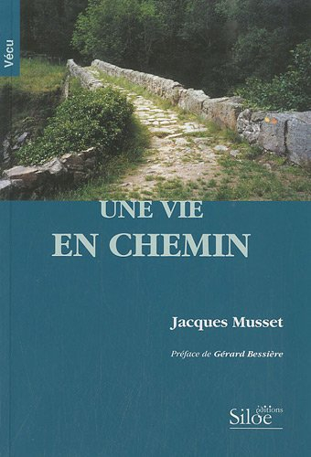 Une vie en chemin