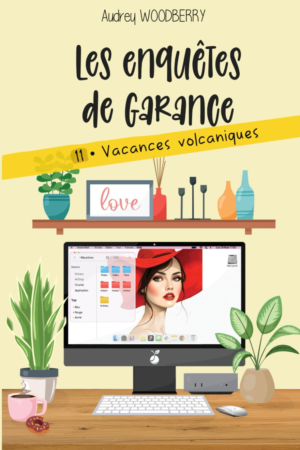 Vacances volcaniques: Un cosy mystery aride (Les enquêtes de Garance T11)