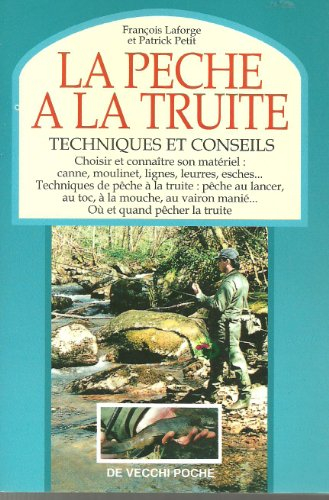 La pêche à la truite : techniques et conseils
