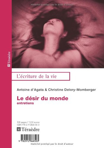 Le désir du monde : entretiens