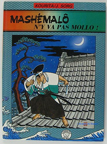 Mashémalô n'y va pas mollo !