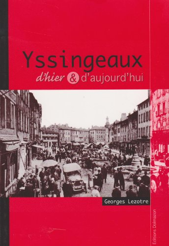 Yssingeaux d'hier et d'aujourd'hui