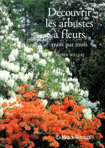 Découvrir les arbustes à fleurs mois par mois