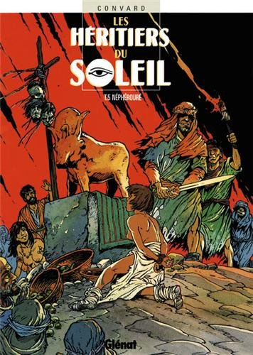 Les héritiers du Soleil. Vol. 5. Néphérouré