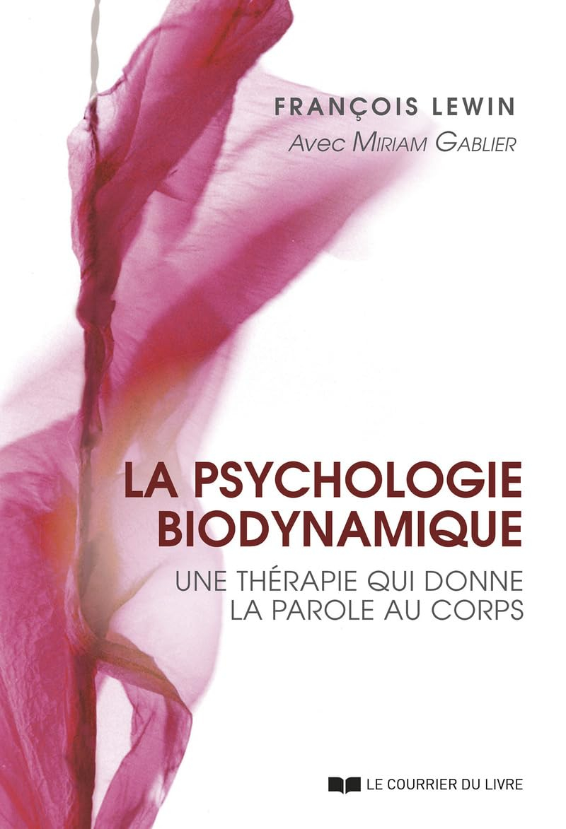 La psychologie biodynamique : une thérapie qui donne la parole au corps