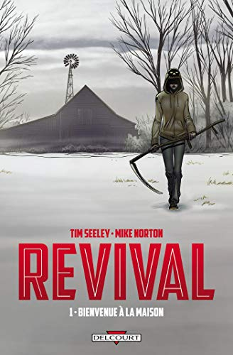 Revival. Vol. 1. Bienvenue à la maison