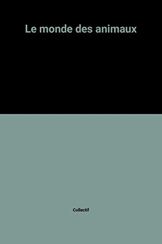 Le monde des animaux