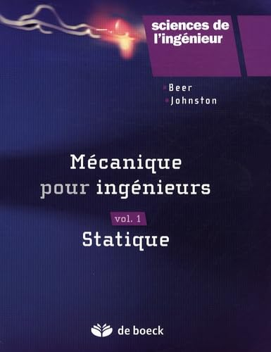Mécanique pour ingénieurs. Vol. 1. Statique