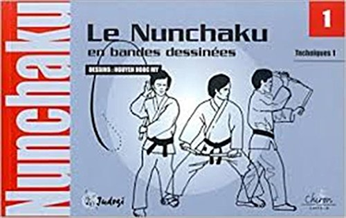 Le nunchaku. Vol. 1