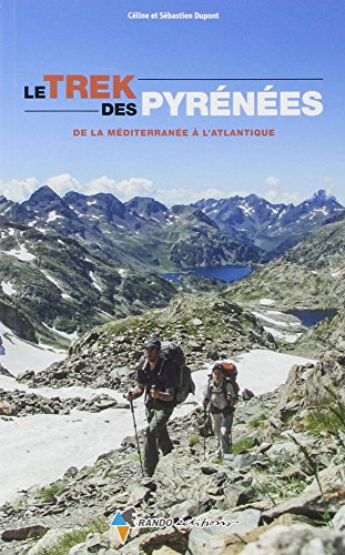 Le trek des Pyrénées : de la Méditerranée à l'Atlantique