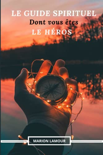 Le guide spirituel dont vous êtes le héros