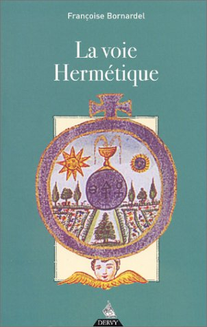 La voie hermétique